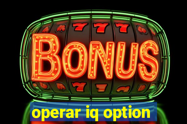 operar iq option